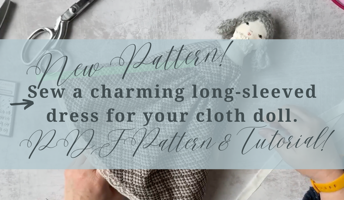 Long-Sleeved Doll Dress PDF + Video Workshop!