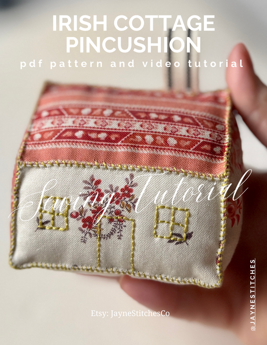 Irish Cottage Pincushion Pattern & Video Workshop