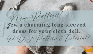 doll dress pattern and workshop